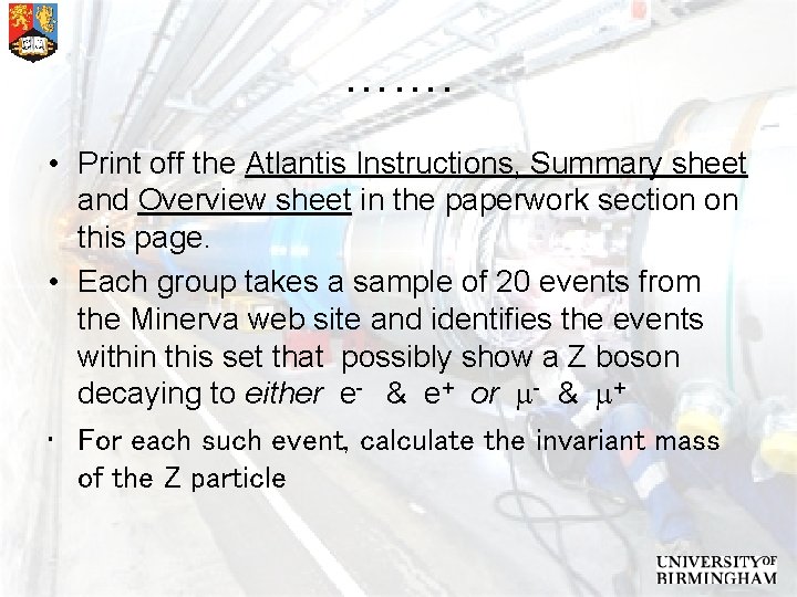 ……. • Print off the Atlantis Instructions, Summary sheet and Overview sheet in the