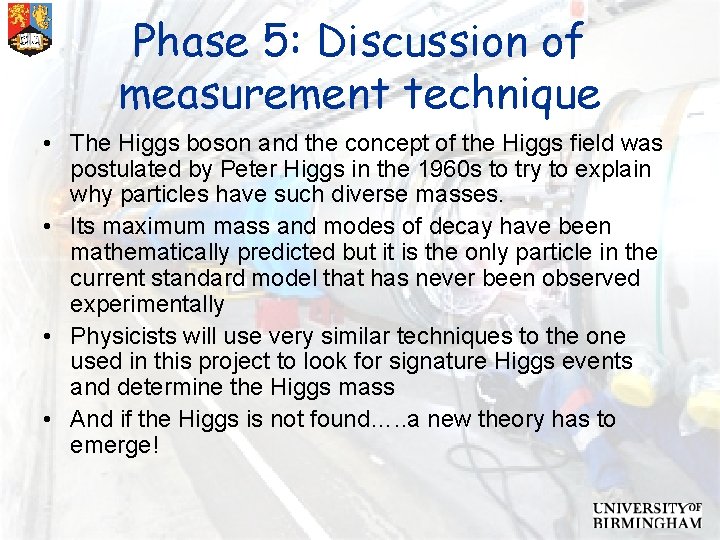 Phase 5: Discussion of measurement technique • The Higgs boson and the concept of