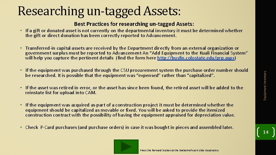 Researching un-tagged Assets: Best Practices for researching un-tagged Assets: • If a gift or