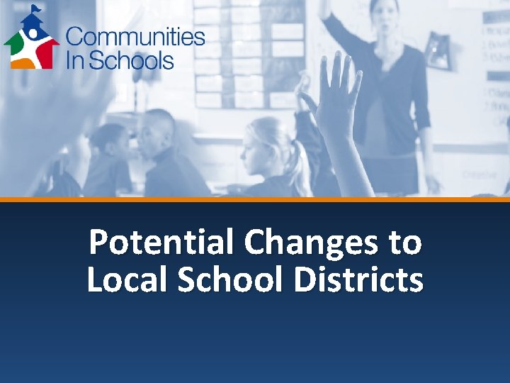 Potential Changes to Local School Districts 