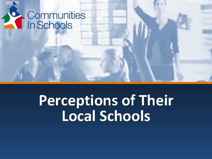 Perceptions of Their Local Schools 