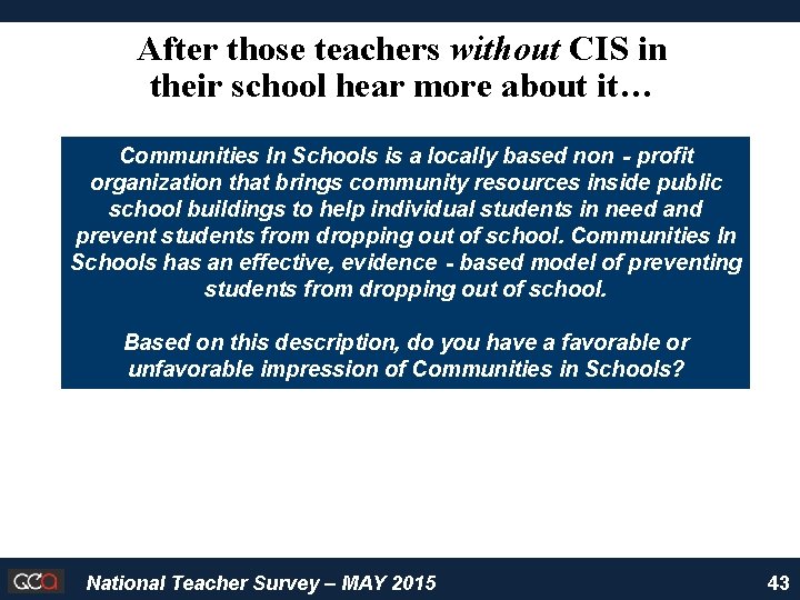 After those teachers without CIS in their school hear more about it… Communities In