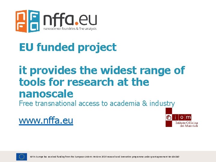 EU funded project it provides the widest range of tools for research at the