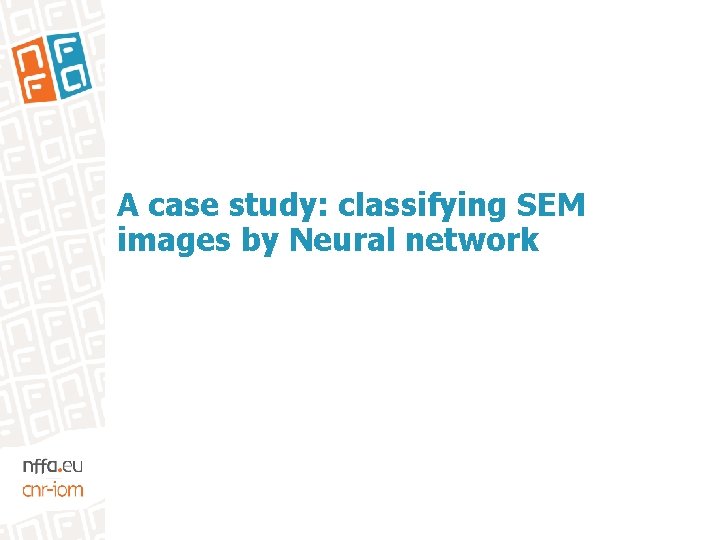 A case study: classifying SEM images by Neural network 
