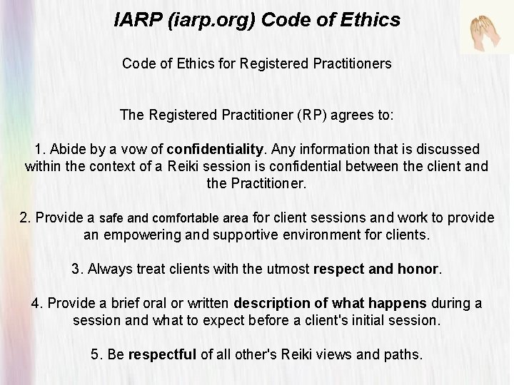 IARP (iarp. org) Code of Ethics for Registered Practitioners The Registered Practitioner (RP) agrees