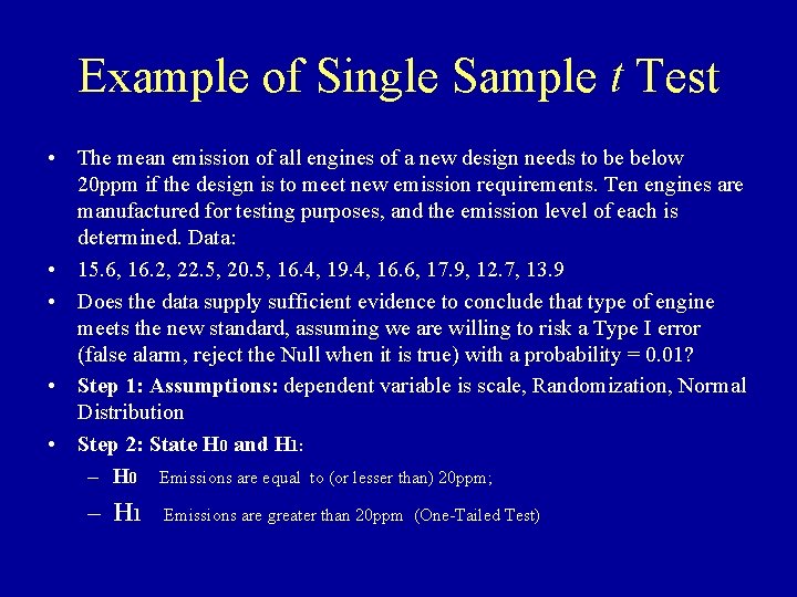 Example of Single Sample t Test • The mean emission of all engines of