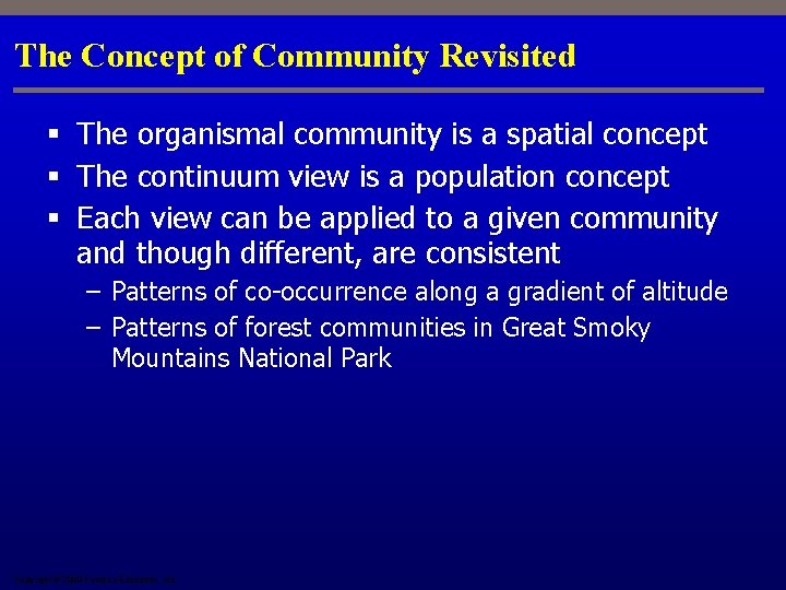 The Concept of Community Revisited § The organismal community is a spatial concept §