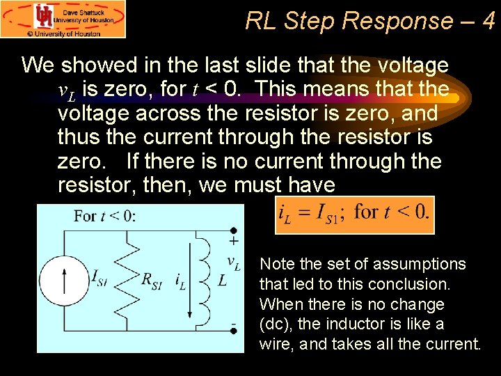 RL Step Response – 4 We showed in the last slide that the voltage