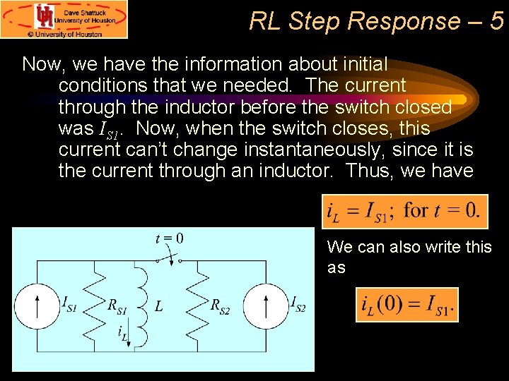 RL Step Response – 5 Now, we have the information about initial conditions that