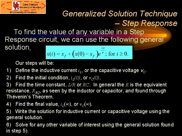 Generalized Solution Technique – Step Response To find the value of any variable in