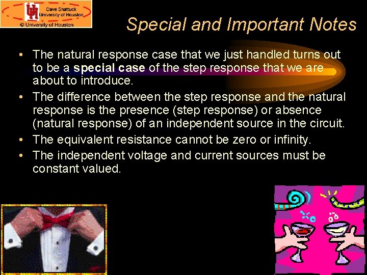 Special and Important Notes • The natural response case that we just handled turns