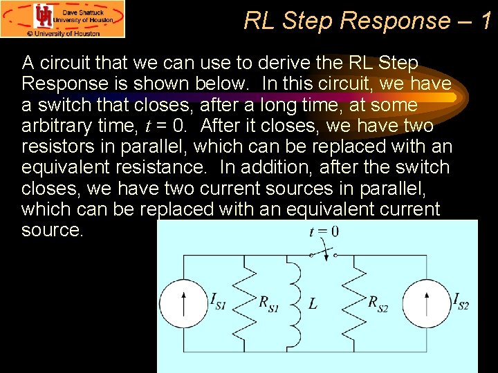 RL Step Response – 1 A circuit that we can use to derive the