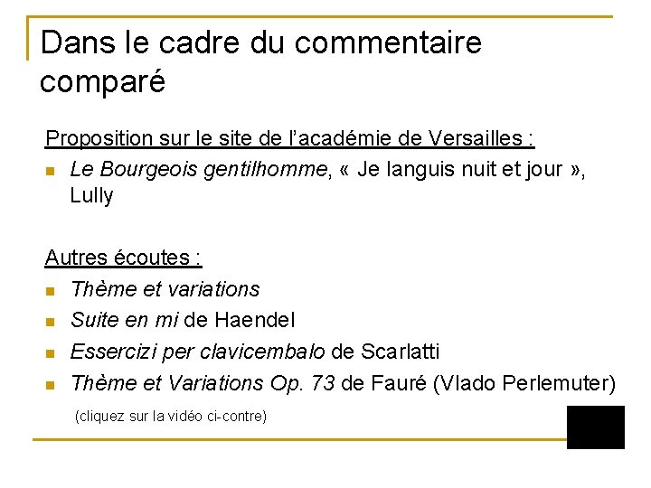 Dans le cadre du commentaire comparé Proposition sur le site de l’académie de Versailles