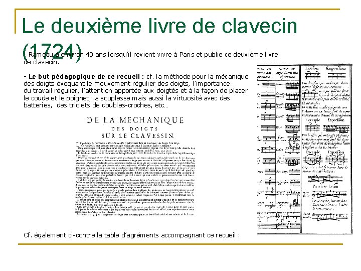 Le deuxième livre de clavecin (1724) - Rameau a environ 40 ans lorsqu’il revient