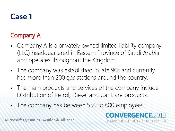 Case 1 Company A • Company A is a privately owned limited liability company