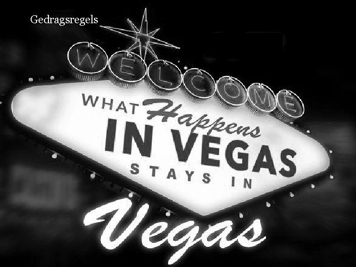 Gedragsregels Gedragsregels