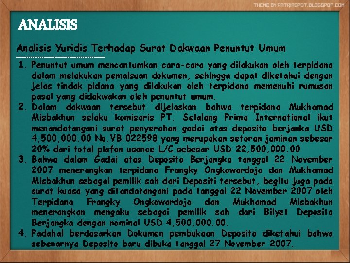 ANALISIS Analisis Yuridis Terhadap Surat Dakwaan Penuntut Umum ------------------------1. Penuntut umum mencantumkan cara-cara yang