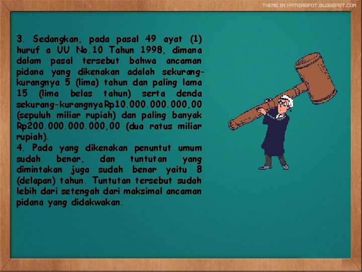 3. Sedangkan, pada pasal 49 ayat (1) huruf a UU No. 10 Tahun 1998,