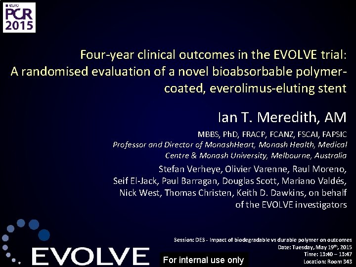 Four-year clinical outcomes in the EVOLVE trial: A randomised evaluation of a novel bioabsorbable