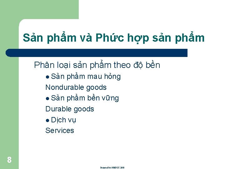 Sản phẩm và Phức hợp sản phẩm Phân loại sản phẩm theo độ bền