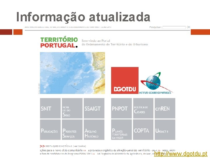 Informação atualizada http: //www. dgotdu. pt 