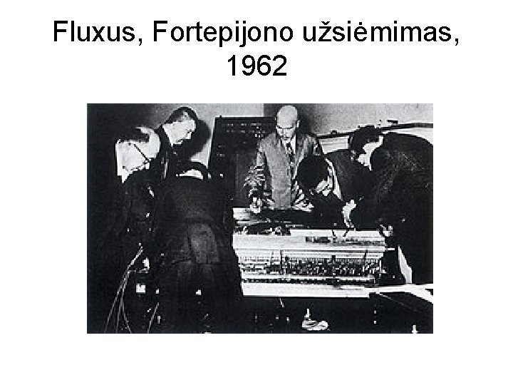 Fluxus, Fortepijono užsiėmimas, 1962 