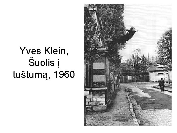Yves Klein, Šuolis į tuštumą, 1960 