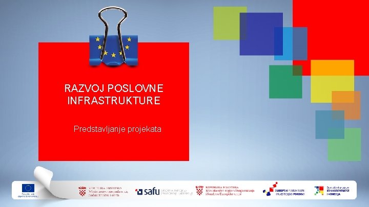 RAZVOJ POSLOVNE INFRASTRUKTURE Predstavljanje projekata 