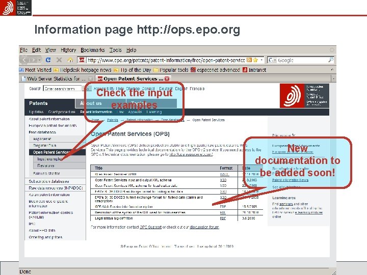 Information page http: //ops. epo. org Check the input examples New documentation to be