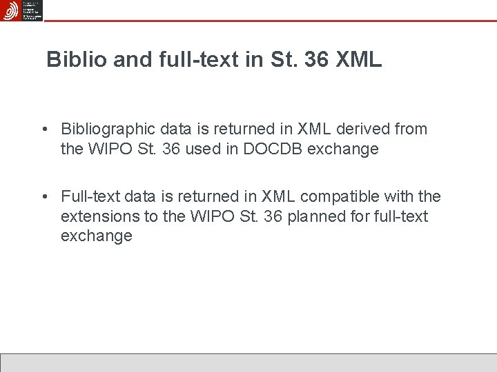 Biblio and full-text in St. 36 XML • Bibliographic data is returned in XML