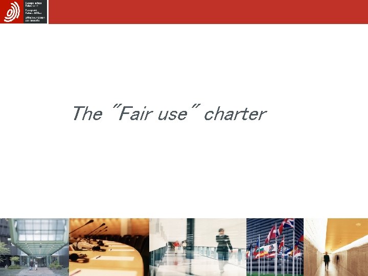 The "Fair use" charter 
