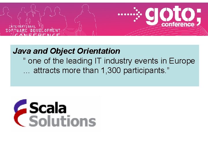 Java and Object Orientation ” one of the leading IT industry events in Europe