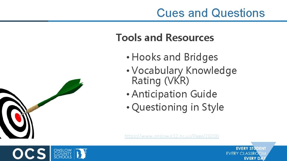 Cues and Questions Tools and Resources • Hooks and Bridges • Vocabulary Knowledge Rating
