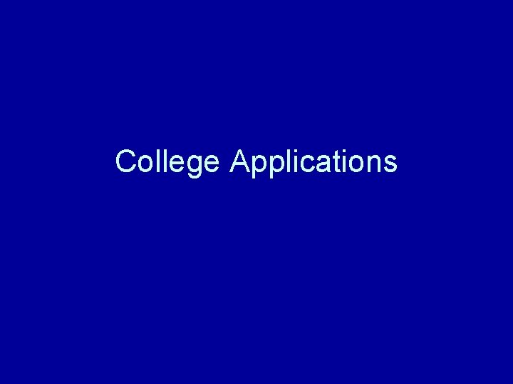 College Applications 