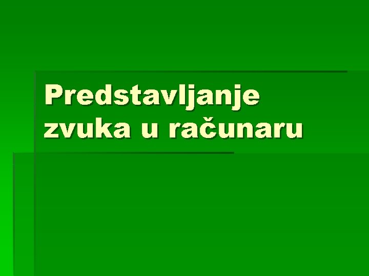 Predstavljanje zvuka u računaru 