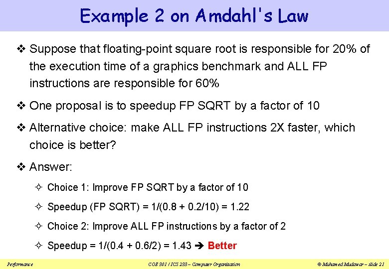 Example 2 on Amdahl's Law v Suppose that floating-point square root is responsible for