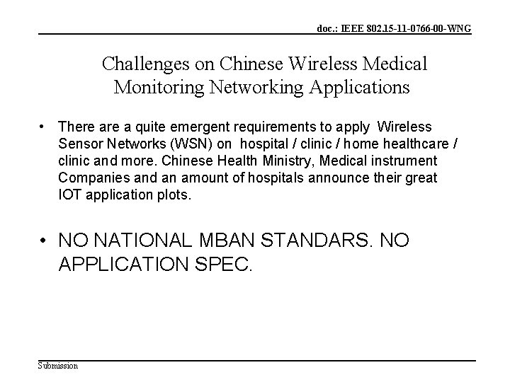 doc. : IEEE 802. 15 -11 -0766 -00 -WNG Challenges on Chinese Wireless Medical