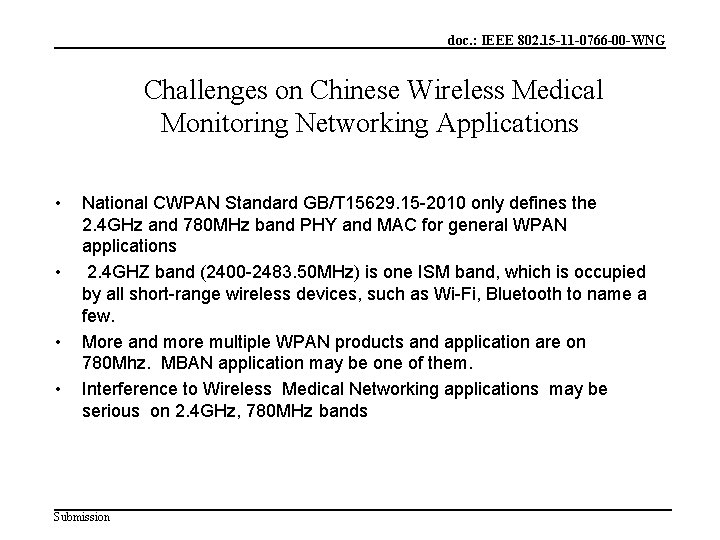 doc. : IEEE 802. 15 -11 -0766 -00 -WNG Challenges on Chinese Wireless Medical