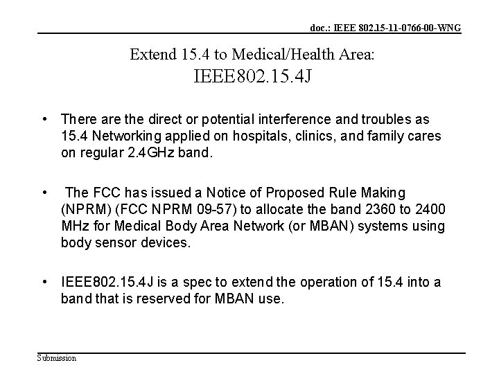 doc. : IEEE 802. 15 -11 -0766 -00 -WNG Extend 15. 4 to Medical/Health