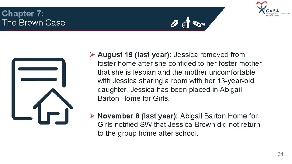 Chapter 7: The Brown Case 7 H Ø August 19 (last year): Jessica removed