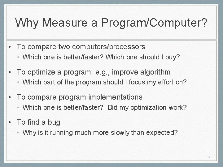 Why Measure a Program/Computer? • To compare two computers/processors • Which one is better/faster?