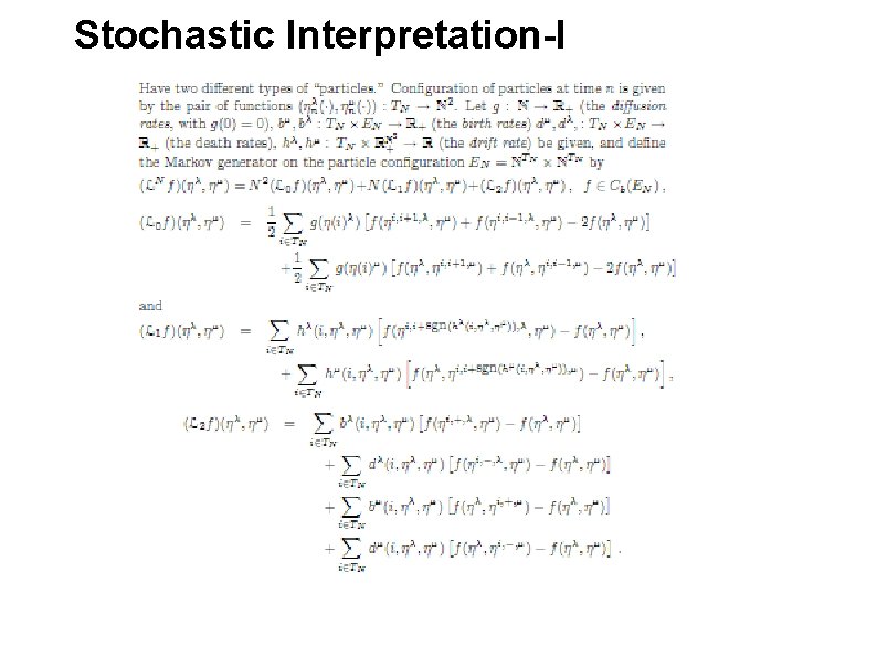 Stochastic Interpretation-I 