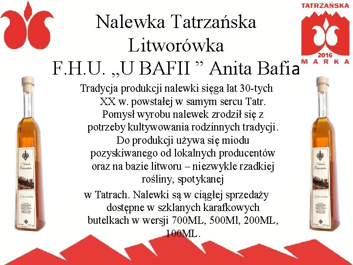 Nalewka Tatrzańska Litworówka F. H. U. „U BAFII ” Anita Bafia Tradycja produkcji nalewki