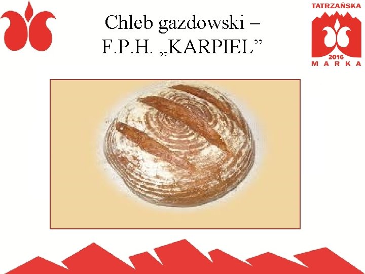 Chleb gazdowski – F. P. H. „KARPIEL” 