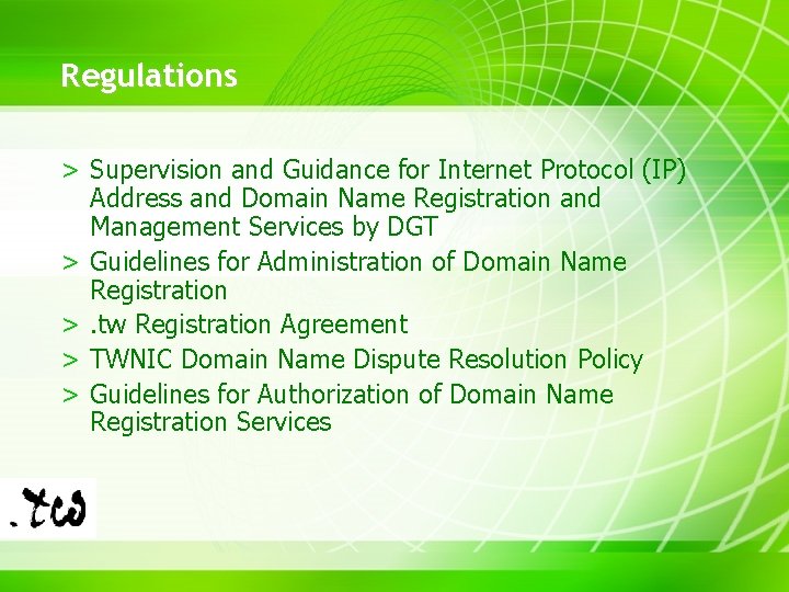 Regulations > Supervision and Guidance for Internet Protocol (IP) Address and Domain Name Registration