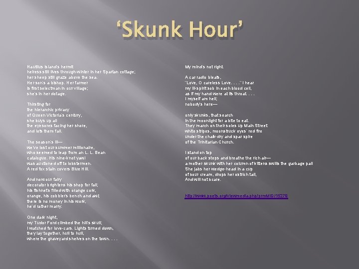 ‘Skunk Hour’ Nautilus Island’s hermit heiress still lives through winter in her Spartan cottage;