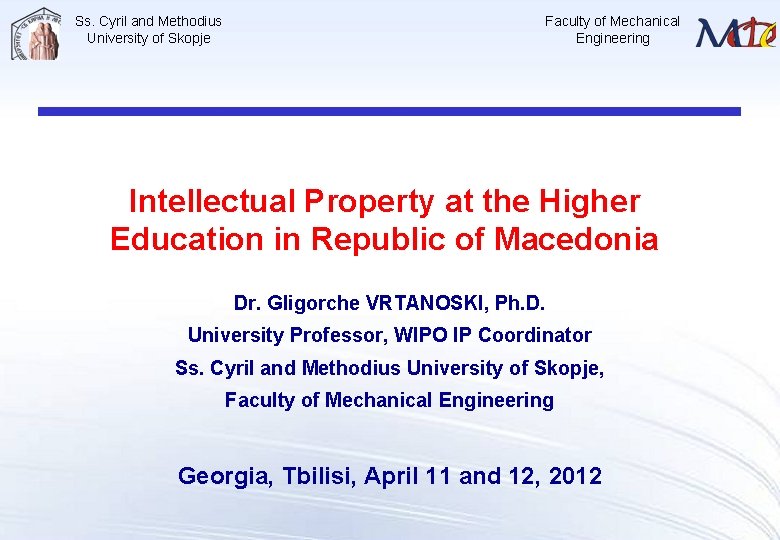 Ss. Cyril and Methodius University of Skopje Faculty of Mechanical Engineering Intellectual Property at