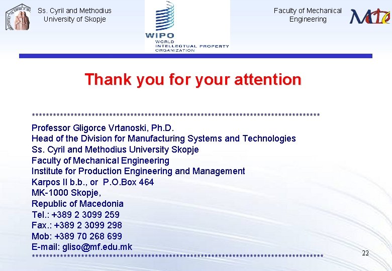 Ss. Cyril and Methodius University of Skopje Faculty of Mechanical Engineering Thank you for
