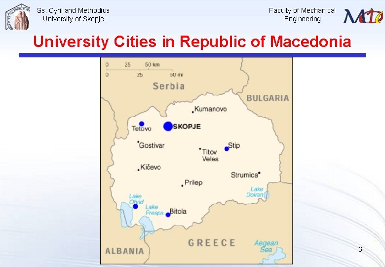 Ss. Cyril and Methodius University of Skopje Faculty of Mechanical Engineering University Cities in