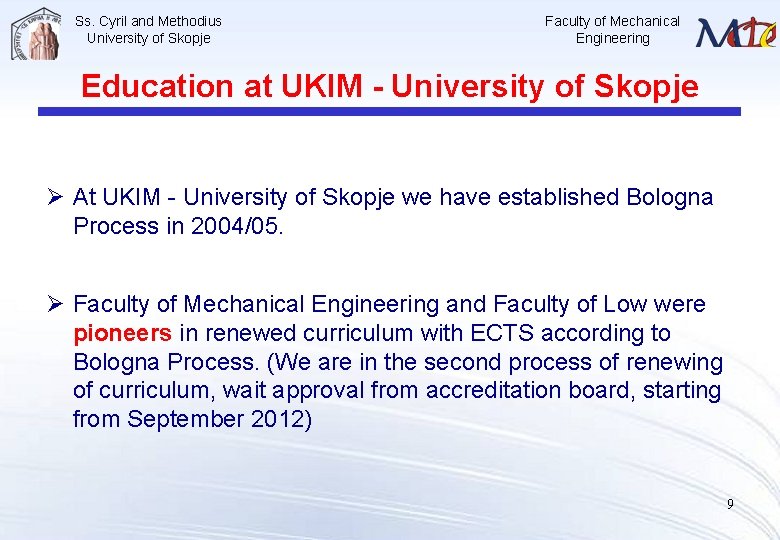 Ss. Cyril and Methodius University of Skopje Faculty of Mechanical Engineering Education at UKIM